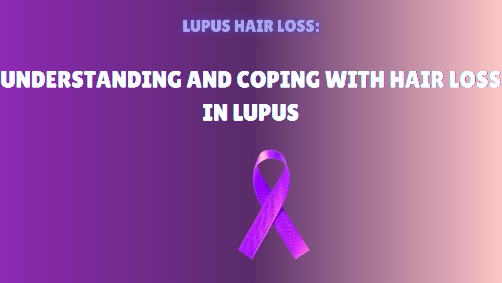 Lupus Hair Loss Lengths By Rihze' Qire'