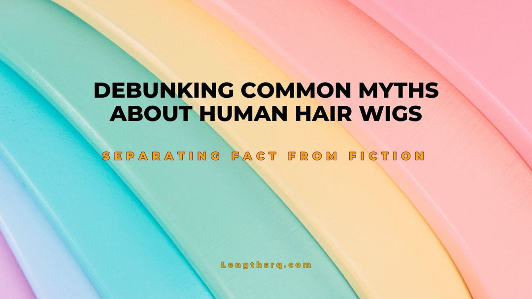 ABOUT HUMAN HAIR WIGS